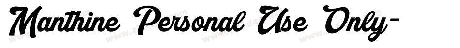 Manthine Personal Use Only字体转换